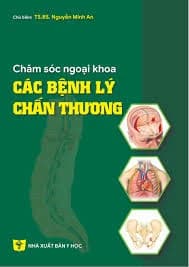 Chăm sóc ngoại khoa các bệnh lý chấn thương PDF