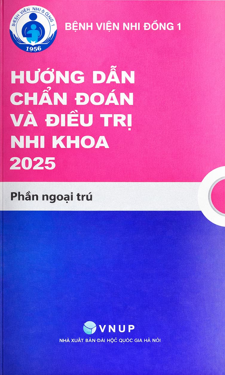 Hướng dẫn chẩn đoán và điều trị Nhi khoa 2025 – Phần ngoại trú