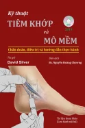 Kỹ thuật tiêm khớp và mô mềm PDF Download